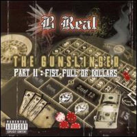 B-REAL – Gunslinger Pt 2: Fist Full of Dollars [mixtape]