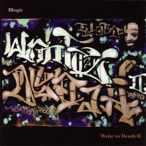 Illogic - Write to Death II : The Missing Pieces