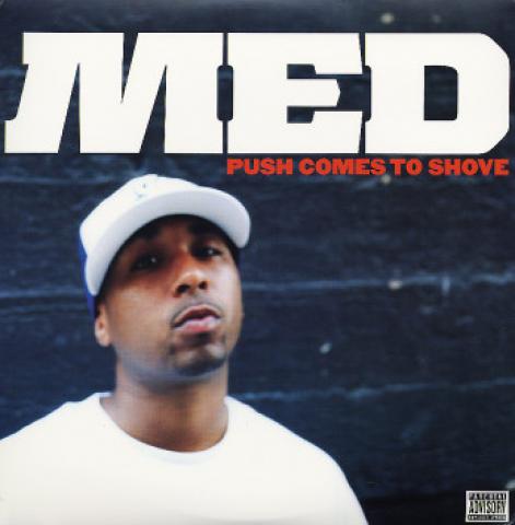 MED - Push comes to shove