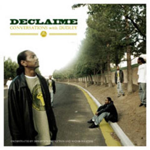 DECLAIME - Conversations with Dudley