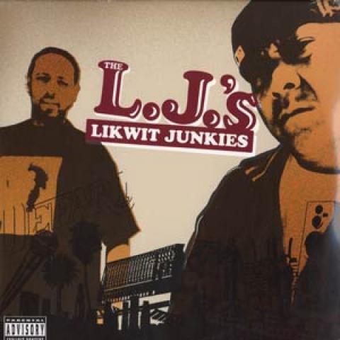 THE L.J.'s - Likwit Junkies