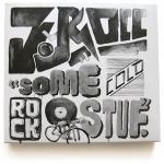 J-ROCC – Some Cold Rock Stuf [Stones Throw; 2011]