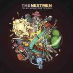 THE NEXTMEN – This was supposed to be the future [ Antidote records , 2007]
