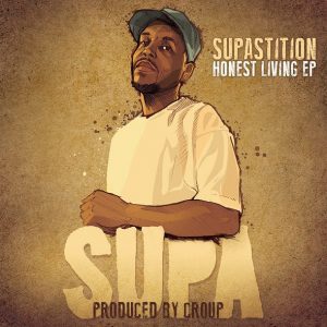 SUPASTITION – “Honest Living” EP 