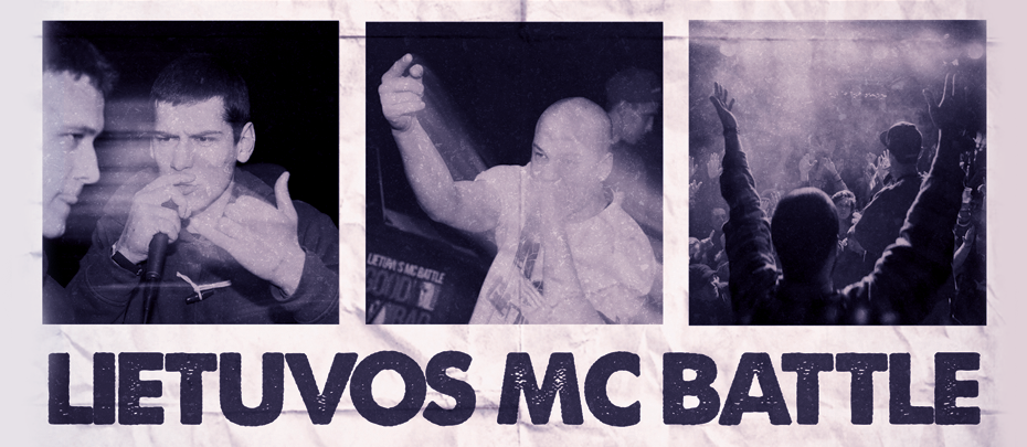 Lietuvos Freestyle MC Battlo apžvalga. Pliusai, minusai ir tris kart valio!
