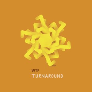 wtf turnaround