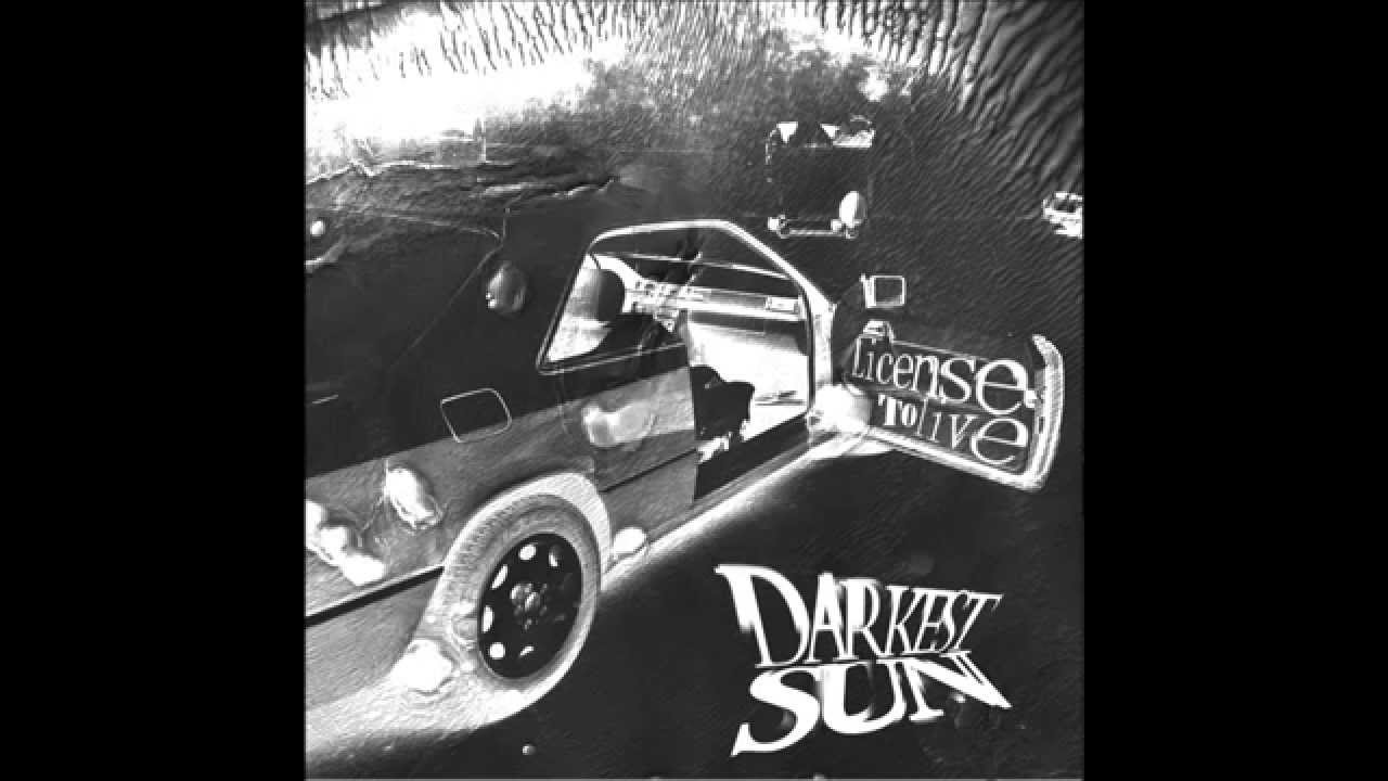 DARKEST SUN – „License to live“ [...; 2015]