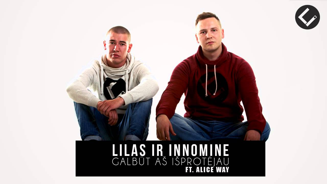 Lilas ir Innomine - Galbūt aš išprotėjau [Žodžiai, Tekstas, Lyrics]